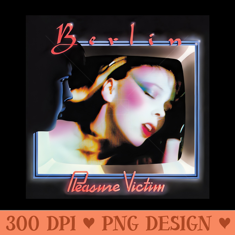 Berlin Pleasure Victim - PNG Illustration Download - Bring Your Designs to Life