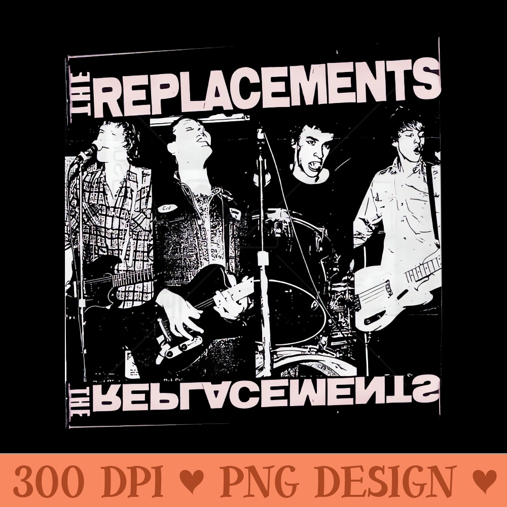the replacements - PNG Illustration Download - Perfect for Sublimation Art