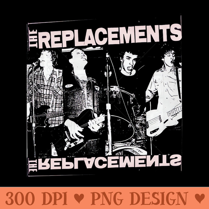 the replacements - PNG Illustration Download - Perfect for Sublimation Art
