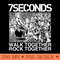 7 Seconds Walk Together Rock Together White - PNG Design Download - Revolutionize Your Designs