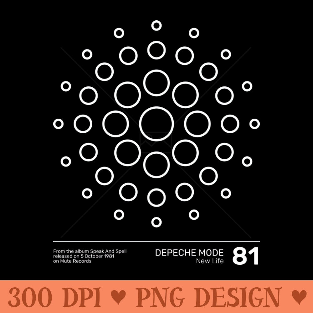 Depeche Mode New Life - Transparent PNG File - Instantly Transform Your Sublimation Projects