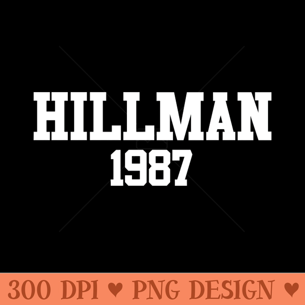 Hillman 1987 - Download Transparent Shirt - Eco Friendly And Sustainable Digital Products