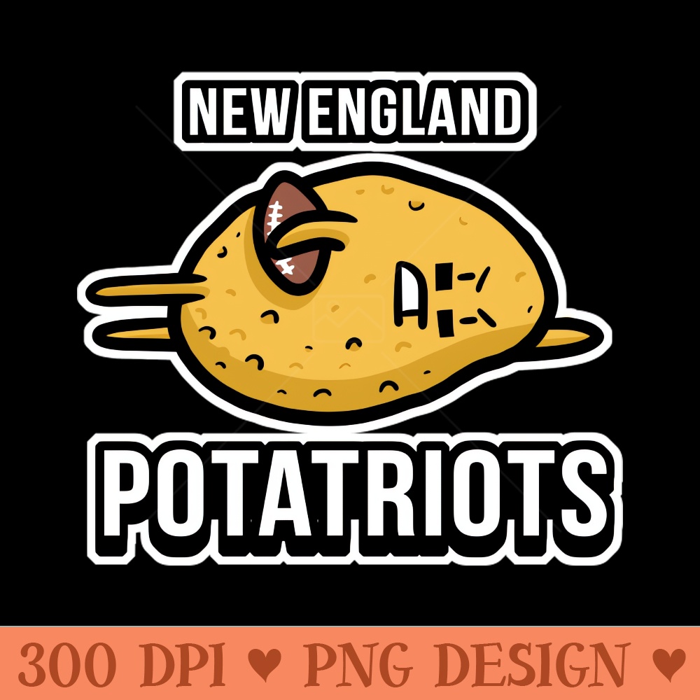 New England Potatriots - Transparent PNG Collection - Easy-To-Print And User-Friendly Designs