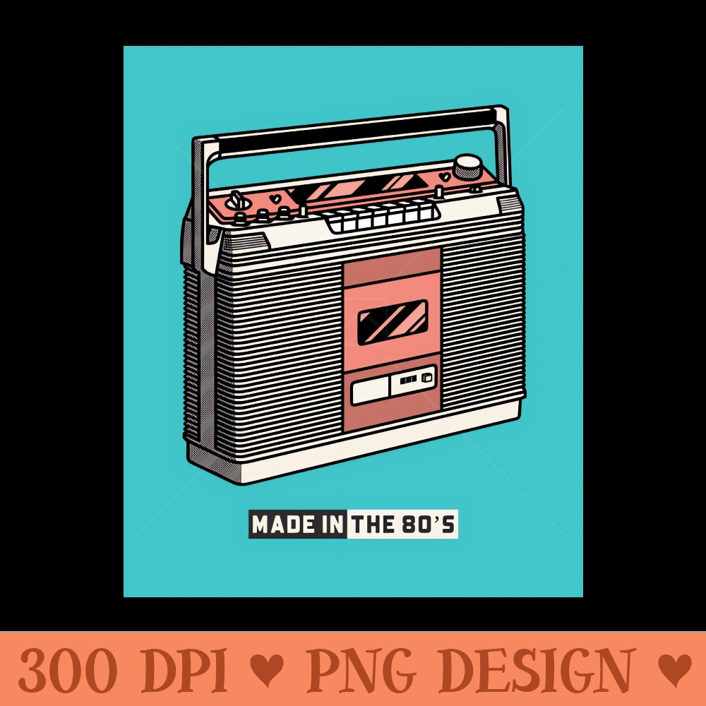 Made In The 8's - PNG Image File Download - Perfect for Sublimation Mastery