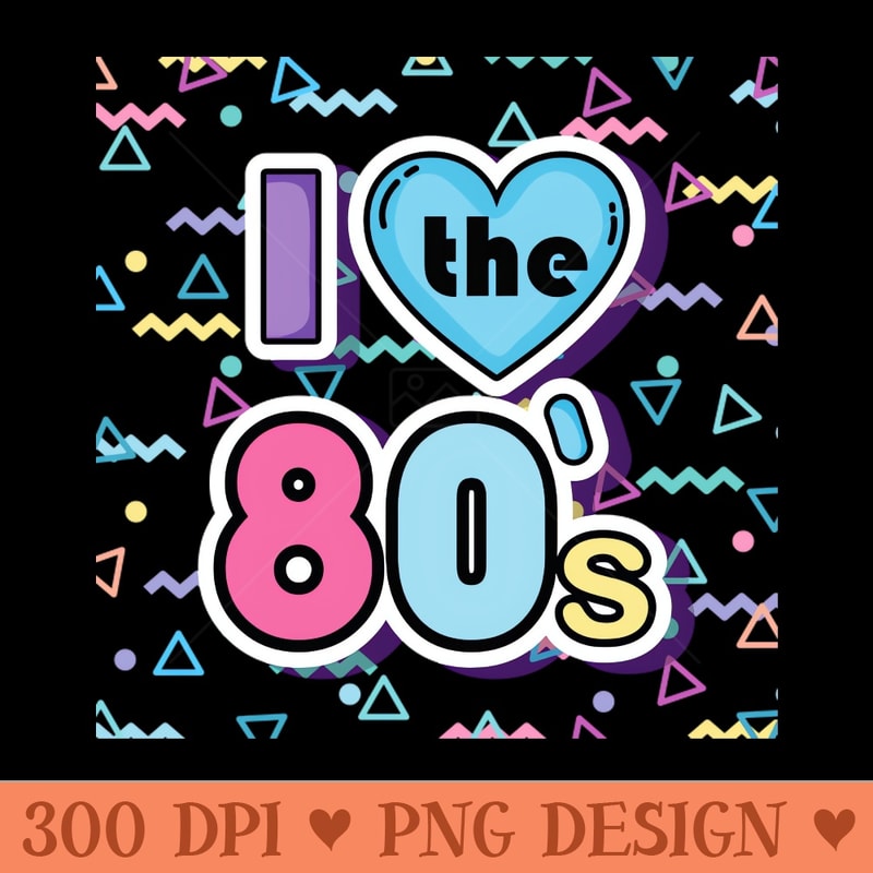 I love the 8's - PNG Design Resource - Instant Access To Downloadable Files