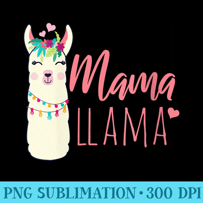 s MAMA LLAMA Funny Llamas Momma Mom Meme - PNG Download Source - Bold & Eye-catching