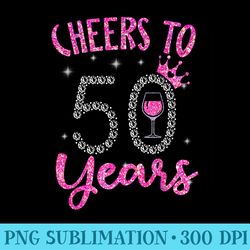 cheers to 50 years pink wine crown 50th birthday - high resolution shirt png