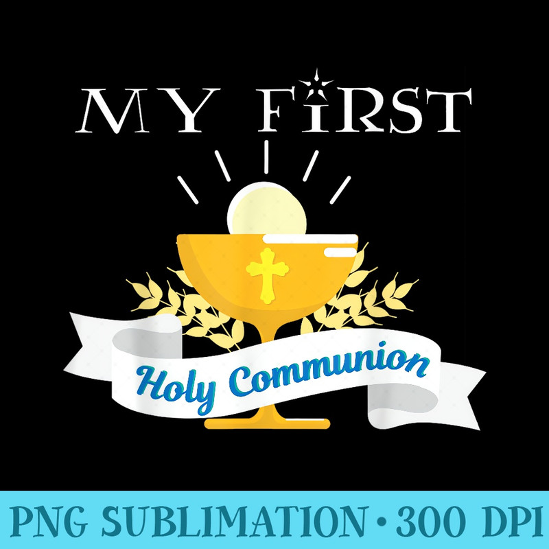 My First Communion Holy Communion Catholic - PNG Download Website - Defying the Norms