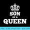 Cute Mother of a Prince Son of a Queen s - Shirt Printing Template PNG - Vibrant and Eye-Catching Typography