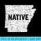 Arkansas Native Natural State Pride Little Rock T - PNG Download - Unique And Exclusive Designs
