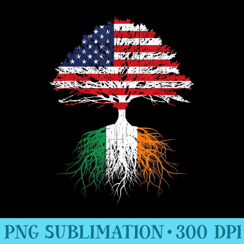 Irish Roots Irish American Ireland USA Flag T - Transparent PNG Download - Instant Access To Downloadable Files