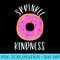 Sprinkle Kindness Donut Anti Bullying for men and - Free Transparent PNG Download - Perfect for Sublimation Mastery