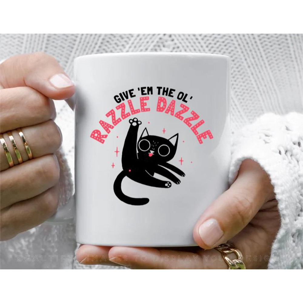 The Ol Razzle Dazzle Coffee Mug, 11 oz Ceramic Mug