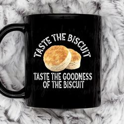 taste the biscuit 9 coffee mug, 11 oz ceramic mug