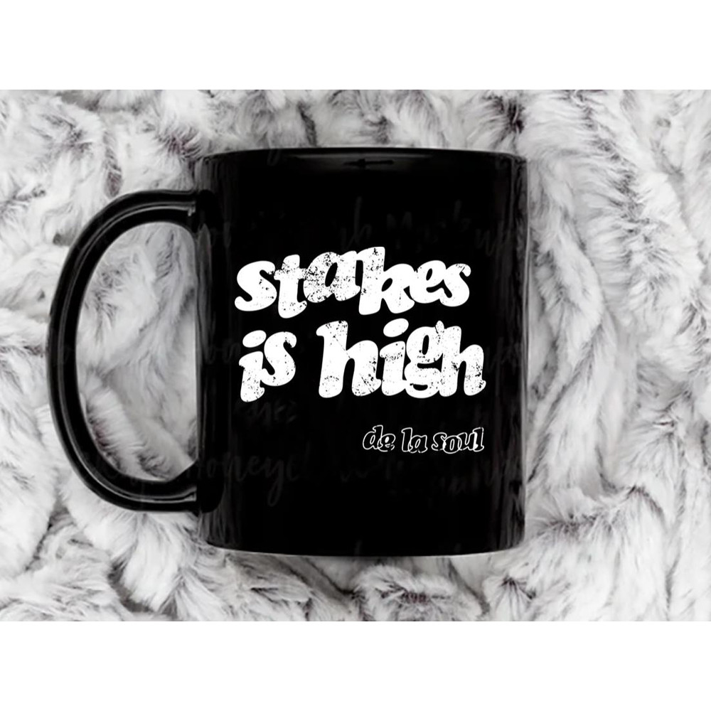 Stakes is High 8 Coffee Mug, 11 oz Ceramic Mug