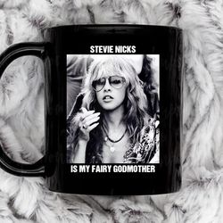 stevie nicks is my fairy godmother coffee mug, 11 oz ceramic mug