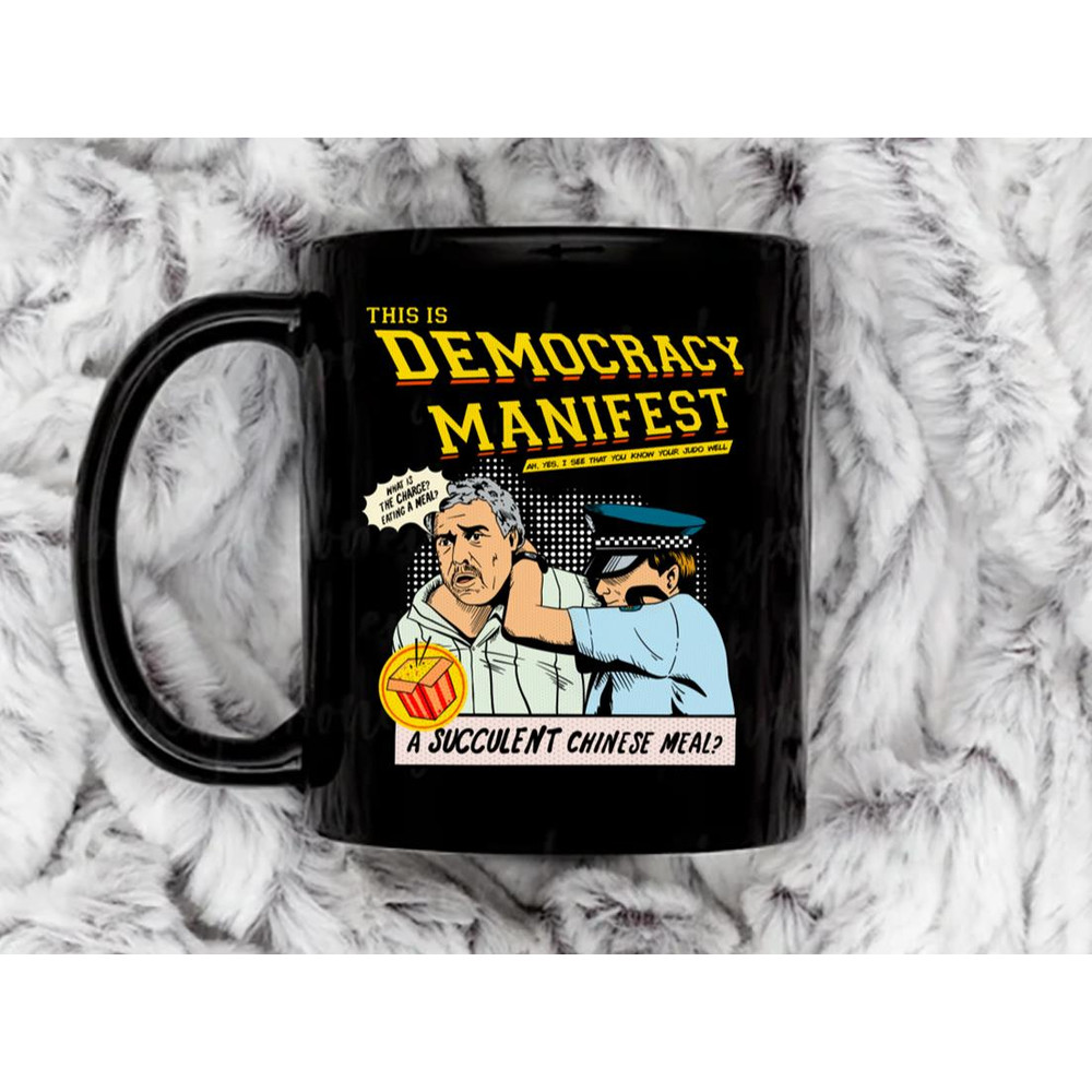 This Is Democracy Manifest Coffee Mug, 11 oz Ceramic Mug