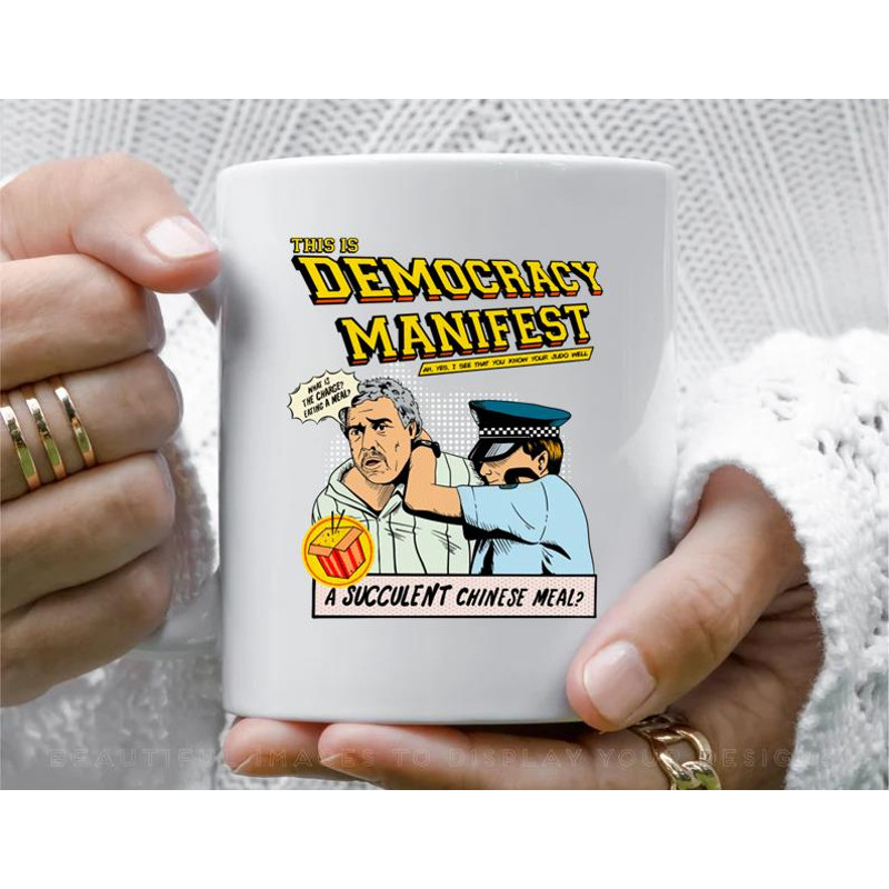 This Is Democracy Manifest Coffee Mug, 11 oz Ceramic Mug_1