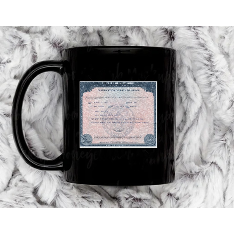 Birth Certificate of Hip Hop11 oz Ceramic Mug, Coffee Mug, Tea Mug