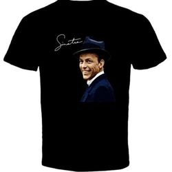 frank sinatra signed men tshirt black unisex all sizes