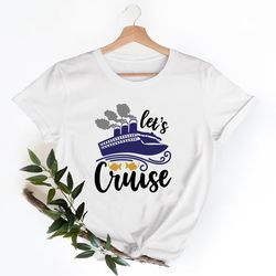 let's cruise shirt, summer vacation shirt, beach shirt, vacation shirt, gift for summer lover, summer shirt