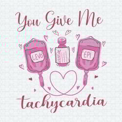 you give me tachycardia pharmacist valentine svg