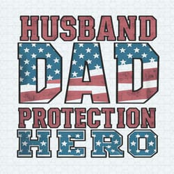 husband dad protection hero patriotic dad png