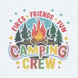 outdoor fires friends fun camping crew svg