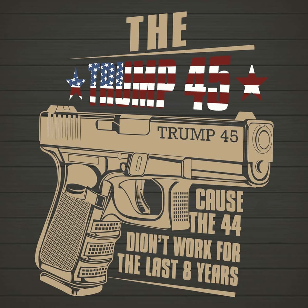 He Trump 45 Cause The 44 SVG PNG Dxf Eps Download Files.jpg