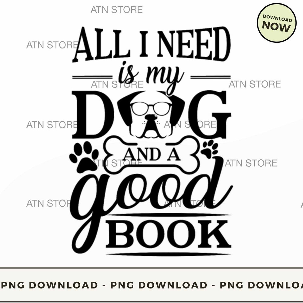 All I Need Is My Dog And A Good Book T.jpg