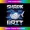 Shark Bait Hoo Ha Ha Funny T Shirt Funny Shark of Week - Professional Sublimation Digital Download