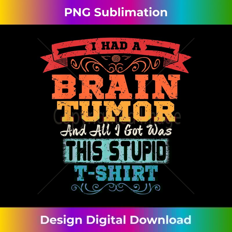 Brain Tumor Survivor Post Cancer Surgery Recovery - PNG Sublimation Digital Download