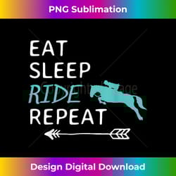 eat sleep ride horses repeat horseback riding - stylish sublimation digital download