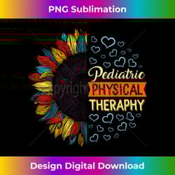 pediatric physical therapy pt pta therapist appreciation ped - sophisticated png sublimation file - spark your artistic