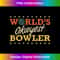 Worldu2019s Okayest Bowler Bowling Funny Sarcastic Gag 1 - High-Quality PNG Sublimation Download