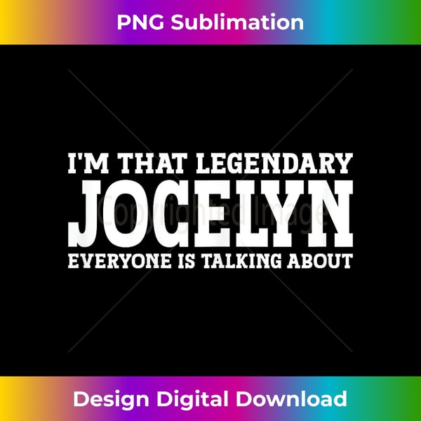 Jocelyn Personal Name Girl Funny Jocelyn - Special Edition Sublimation PNG File