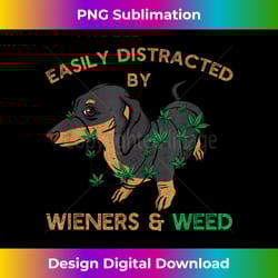 easily distracted by wiener dog and weed cannabis dachshund - creative sublimation png download