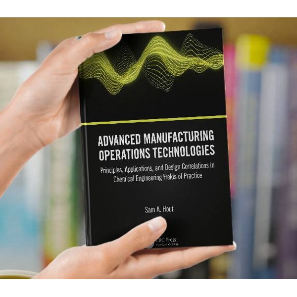 Advanced Manufacturing Operations Technologies Principles, A | Inspire ...