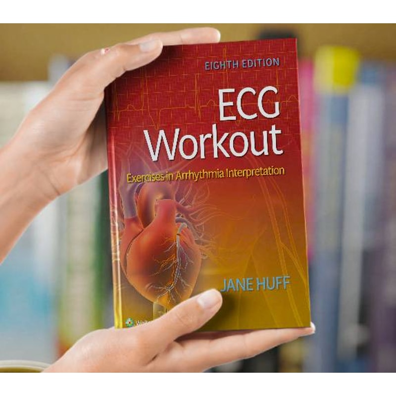 Huff Exercise ECG Workout Exercises in Arrhythmia Interpretation, Jane Huf | Inspire ...