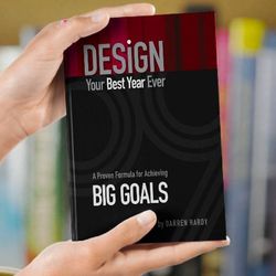 Design Your Best Year Ever Darren Hardy