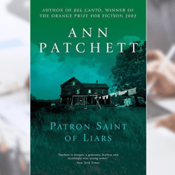 the patron saint of liars by ann patchett