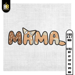 mama bluey bingo heeler puppy dog mother day embroidery ,embroidery files, digital embroidery design