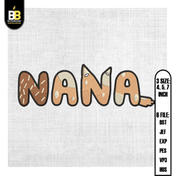 nana bluey bingo heeler puppy dog mother day embroidery ,embroidery files, digital embroidery design