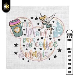 this mom runs on coffee and magic mother day tinkerbell embroidery