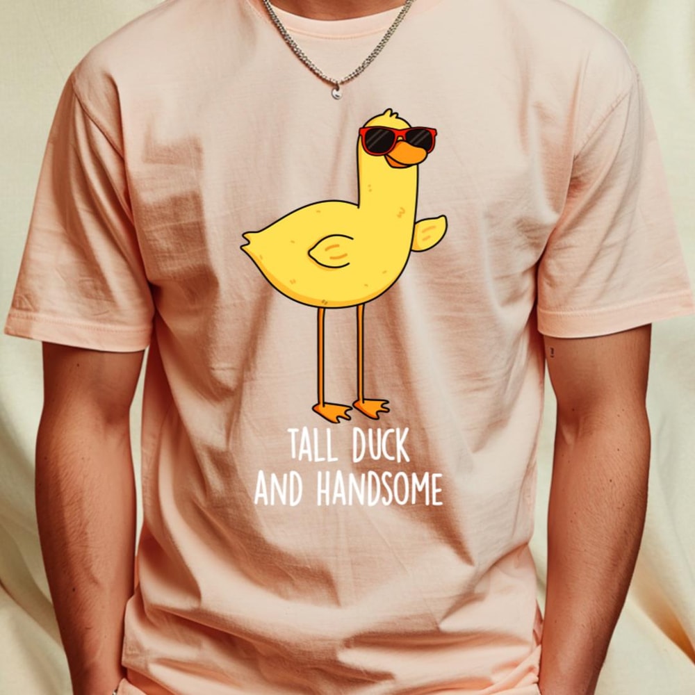 Tall Duck And Handsome Funny Animal Pun T-Shirt_T-Shirt_File PNG.jpg