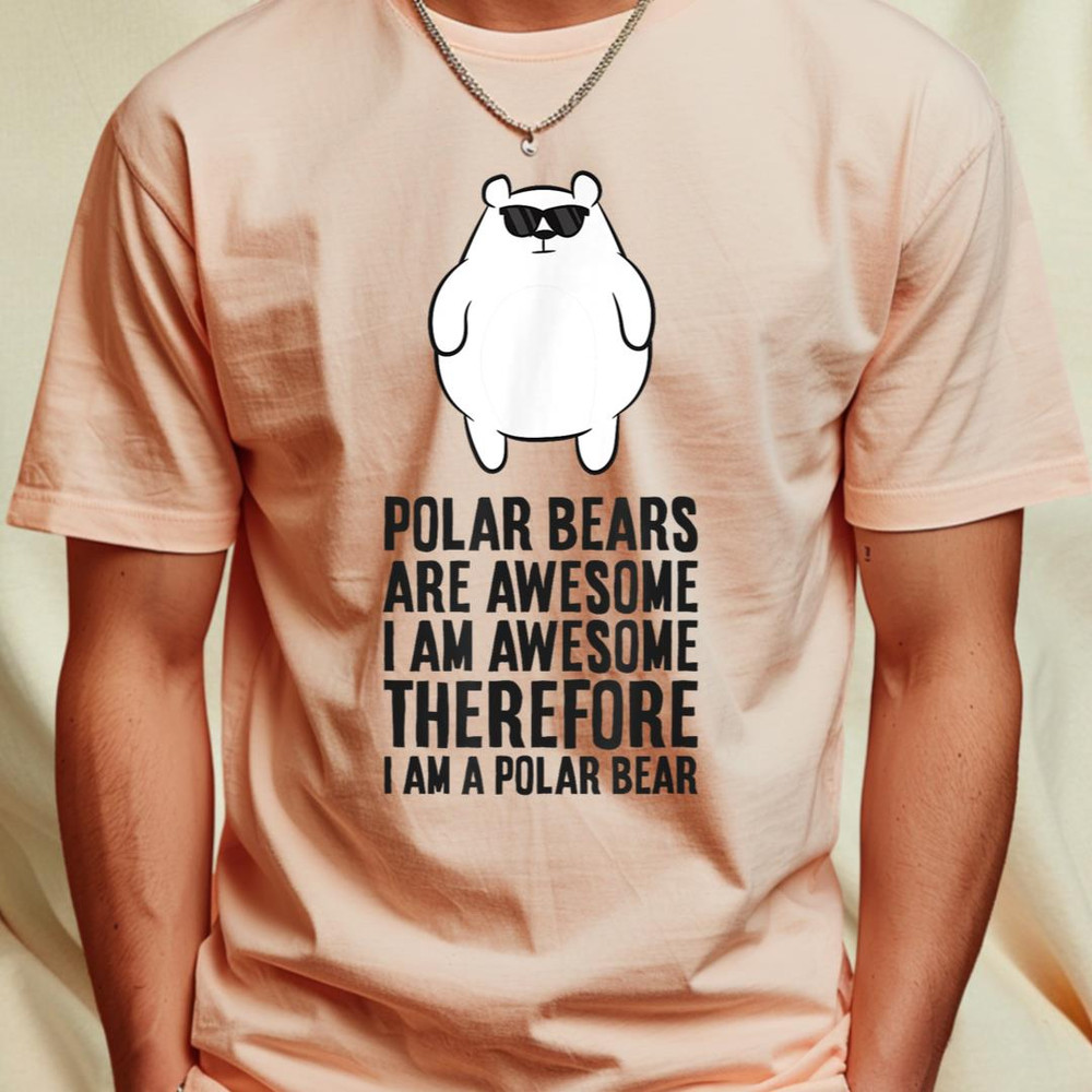 Polar Bears Are Awesome. I'm Awesome I'm a Polar Bear T-Shirt 268.png PNG, Care Bears PNG, Care Bears Digital Png Files_T-Shirt_File PNG.jpg