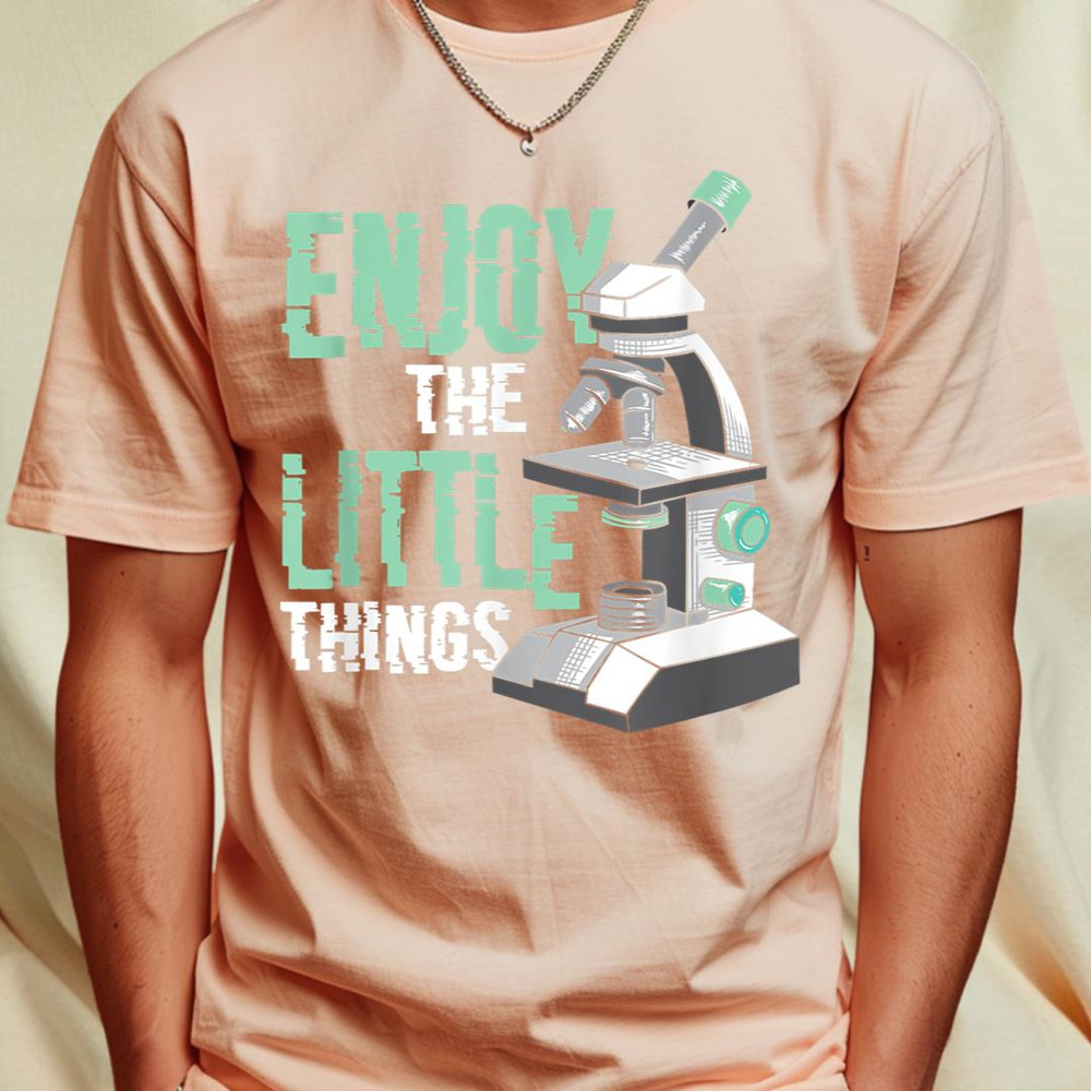 Enjoy the Little Things Funny Microbiology Laboratory T-Shirt 304_T-Shirt_File PNG.jpg