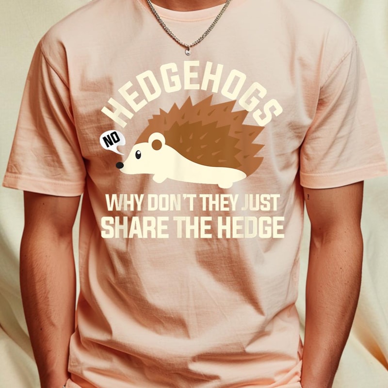 HedgeHogs Why Don't They Just Share The Hedge T-Shirt 66 Copy_T-Shirt_File PNG.jpg