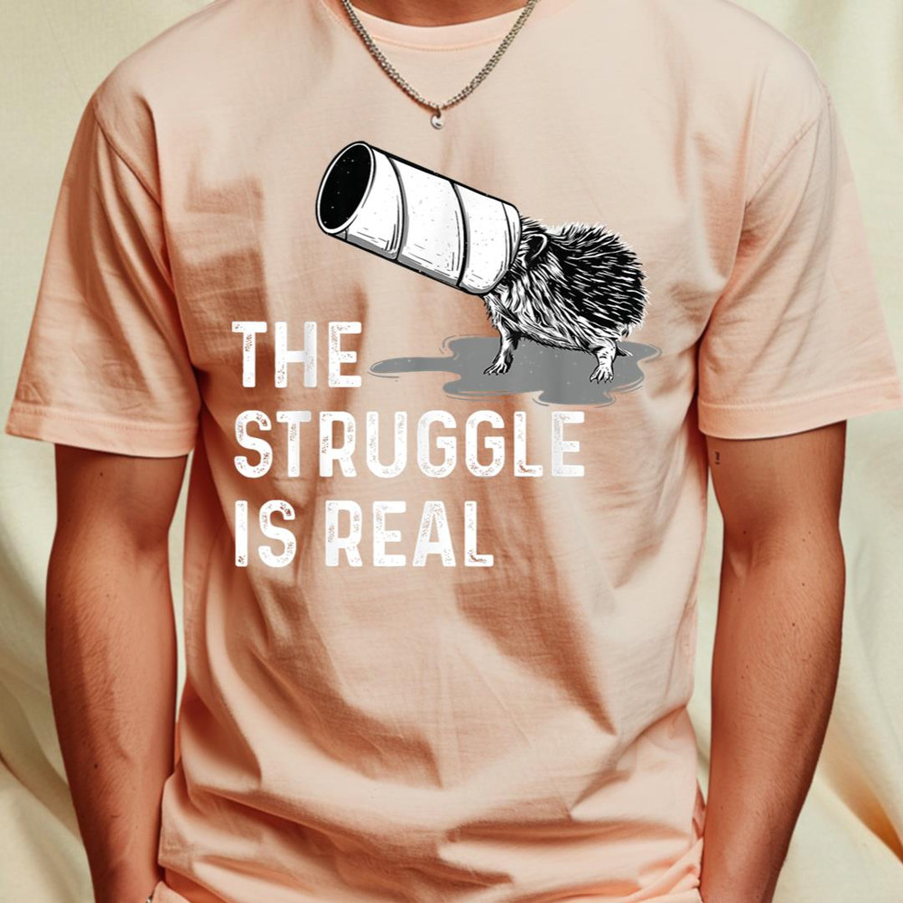 The Struggle Is Real - Hedgehog Porcupine Animal Whisperer T-Shirt 281_T-Shirt_File PNG.jpg