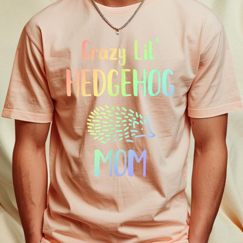 Womens and Girls Rainbow Crazy Lil' Hedgehog Mom Hedgie T-Shirt 84_T-Shirt_File PNG.jpg